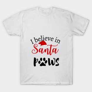 I believe in Santa Paws T-Shirt